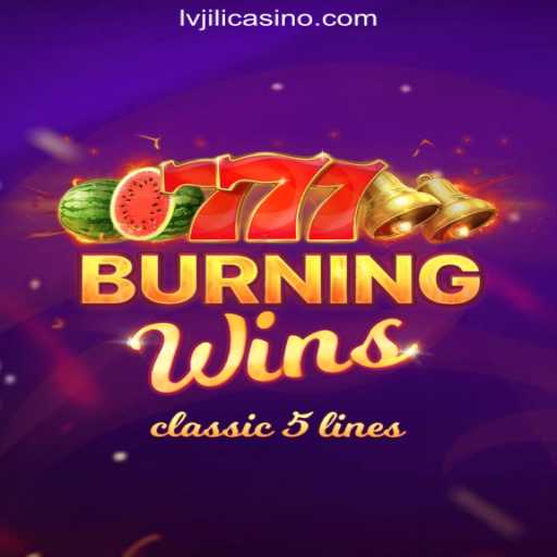 Experience Classic Charm with BurningWins at LVJILI.COM Online Casino Philippines