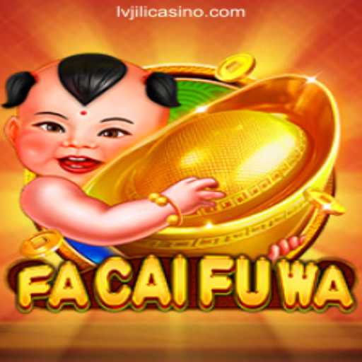 Explore FaCaiFuWa: The Captivating Online Game at LVJILI.COM