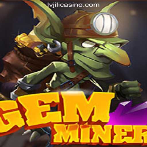Exploring the Exciting World of GemMiner at LVJILI.COM Online Casino Philippines