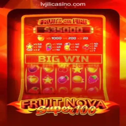 Exploring the World of FruitNovaSuper100: A Popular Choice in LVJILI.COM Online Casino Philippines
