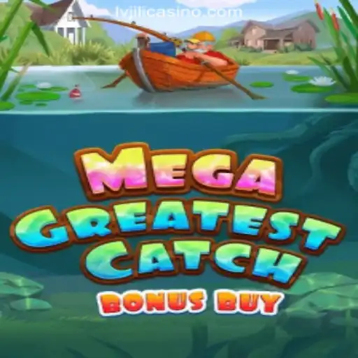 MegaGreatestCatchBonusBuy: A Deep Dive into the Popular Casino Game at LVJILI.COM Online Casino Philippines