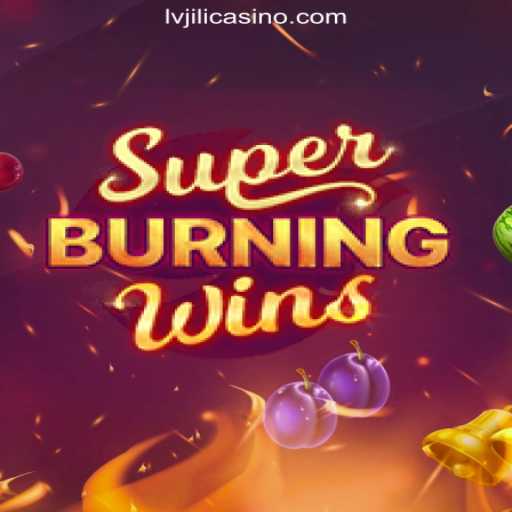 Exploring SuperBurningWins at LVJILI.COM Online Casino Philippines