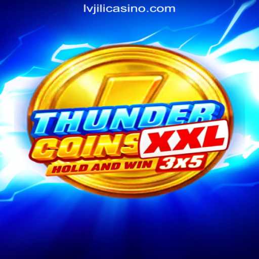 Experience the Excitement of ThunderCoinsXxl at LVJILI.COM Online Casino Philippines